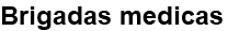Brigadas medicas